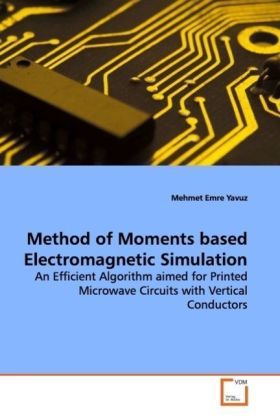 Produktbild: Yavuz, M: Method of Moments based Electromagnetic Simulation