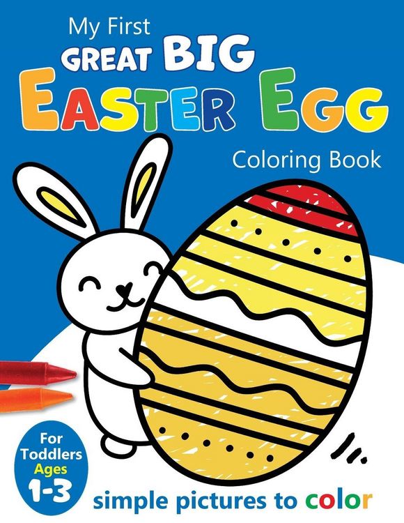 Produktbild: My First Great Big Easy Easter Egg Coloring Book For Toddlers Ages 1-3