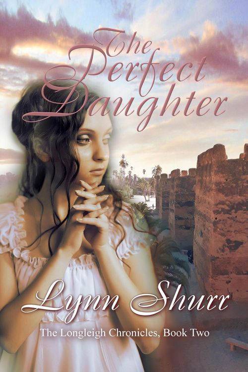 Produktbild: The Perfect Daughter (The Longleigh Chronicles, #2)