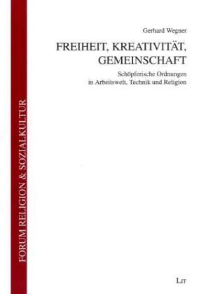 Produktbild: Freiheit, Kreativit&auml;t, Gemeinschaft