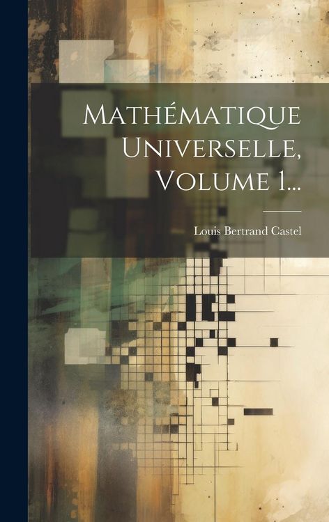 Produktbild: Math&eacute;matique Universelle, Volume 1...