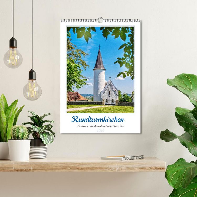 Produktbild: Rundturmkirchen - Architektonische Besonderheiten in Frankreich (Wandkalender 2026 DIN A3 hoch), CALVENDO Monatskalender