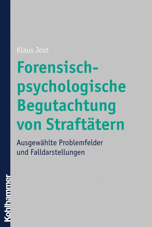 Produktbild: Forensisch-psychologische Begutachtung von Straft&auml;tern