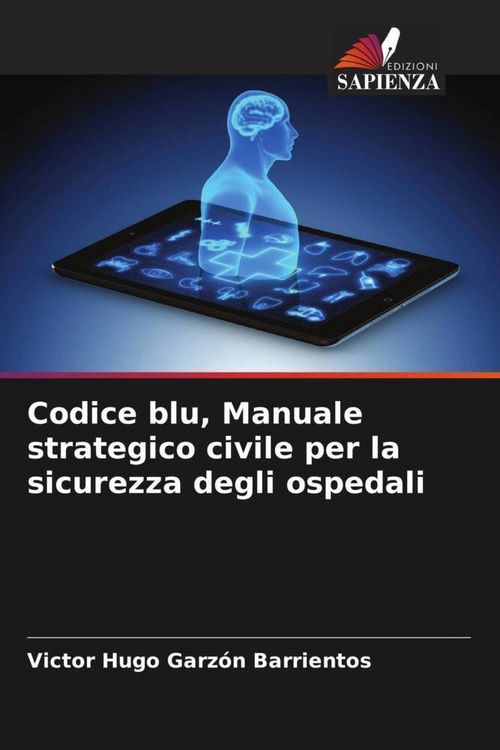 Produktbild: Codice blu, Manuale strategico civile per la sicurezza degli ospedali