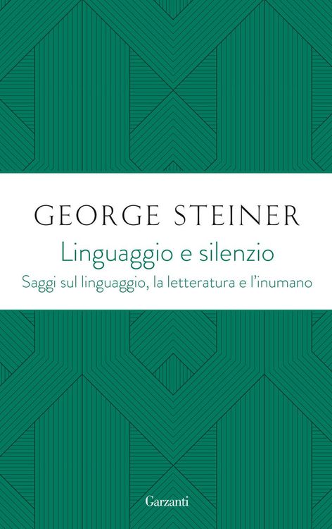 Produktbild: Linguaggio e silenzio. Saggi sul linguaggio, la letteratura e l'inumano