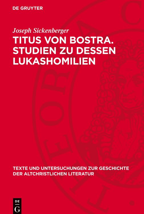 Produktbild: Titus von Bostra. Studien zu dessen Lukashomilien