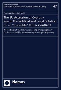 Produktbild: The EU Accession of Cyprus - Key to the Political and Legal Solution of an -Insoluble- Ethnic Conflict?