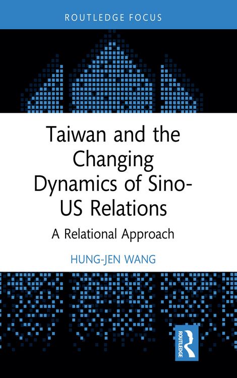 Produktbild: Taiwan and the Changing Dynamics of Sino-US Relations