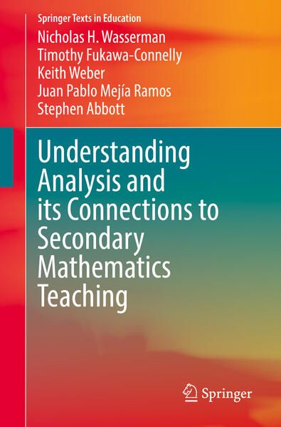 Produktbild: Understanding Analysis and its Connections to Secondary Mathematics Teaching