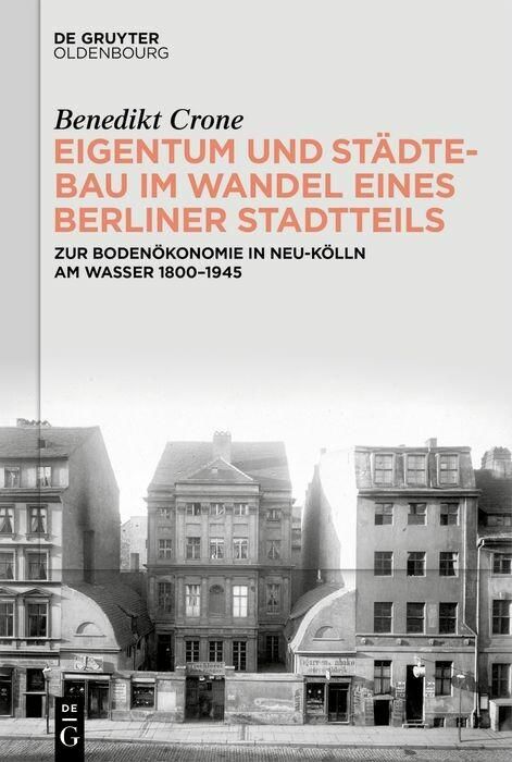 Produktbild: Eigentum und St&auml;dtebau im Wandel eines Berliner Stadtteils