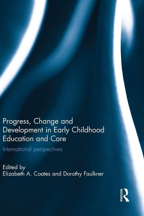 Produktbild: Progress, Change and Development in Early Childhood Education and Care