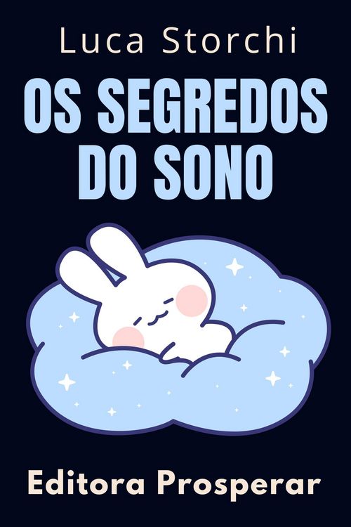 Produktbild: Os Segredos Do Sono (Cole&ccedil;&atilde;o Vida Equilibrada, #2)