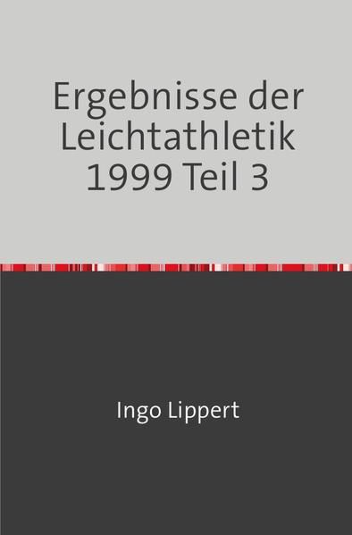 Produktbild: Sportstatistik / Ergebnisse der Leichtathletik 1999 Teil 3