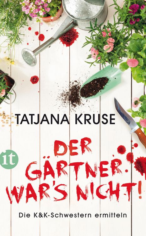 Produktbild: Der G&auml;rtner war's nicht! - Die K&K-Schwestern ermitteln (Die Schn&uuml;ffelschwestern 1)
