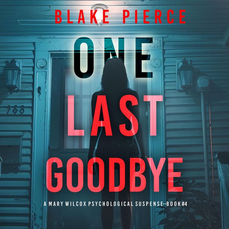 Produktbild: One Last Goodbye (The Governess&mdash;Book 4): An absolutely gripping psychological thriller packed with twists A gripping psychological thriller that will keep you hooked with stunning twists