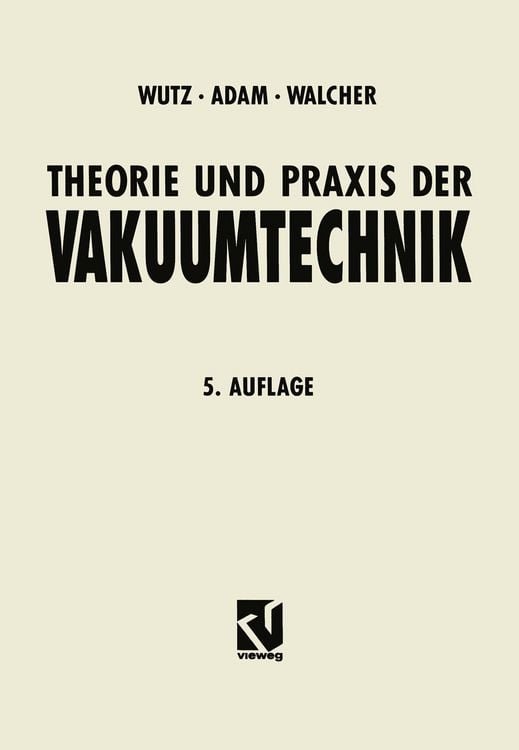 Produktbild: Theorie und Praxis der Vakuumtechnik