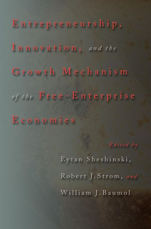 Produktbild: Entrepreneurship, Innovation, and the Growth Mechanism of the Free-Enterprise Economies