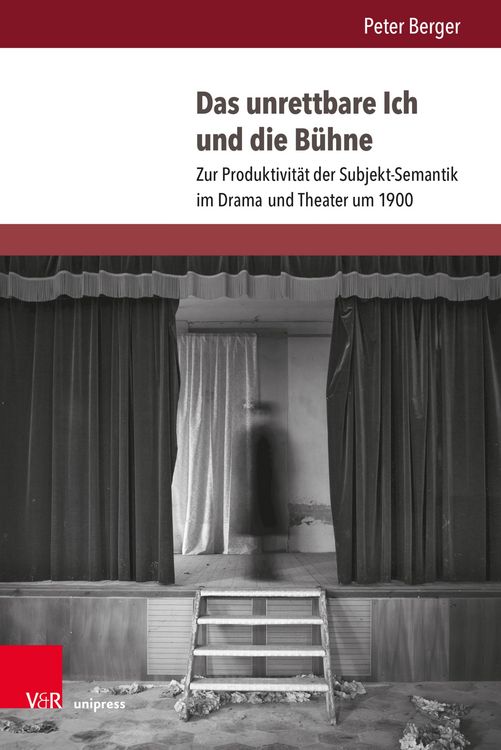 Produktbild: Das unrettbare Ich und die B&uuml;hne