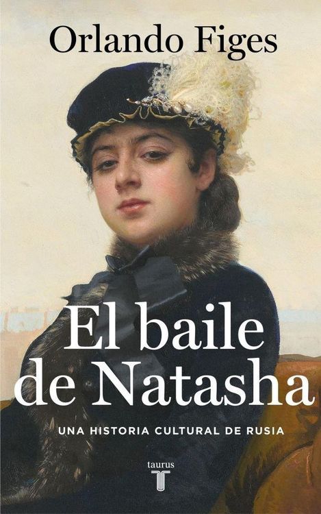 Produktbild: El baile de Natasha : una historia cultural de Rusia