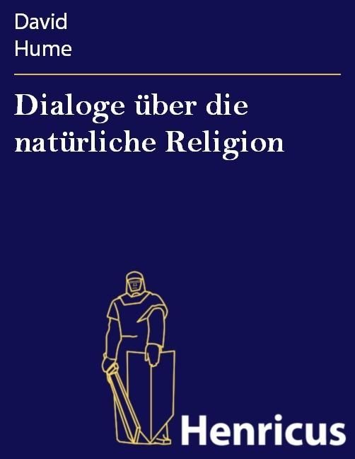 Produktbild: Dialoge &uuml;ber die nat&uuml;rliche Religion