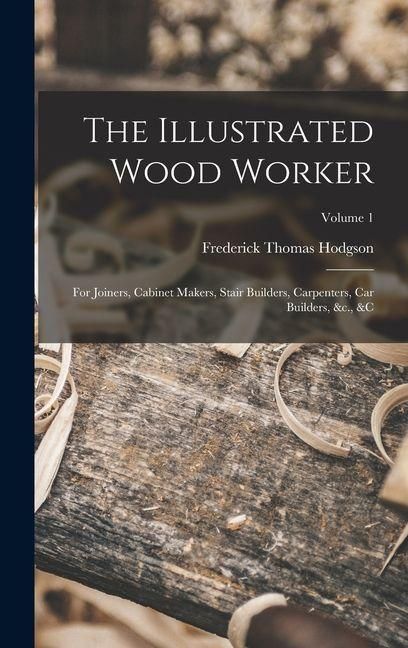 Produktbild: The Illustrated Wood Worker