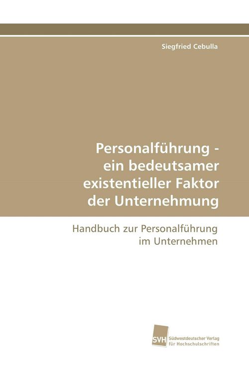 Produktbild: Personalf&uuml;hrung - ein bedeutsamer existentieller Faktor der Unternehmung