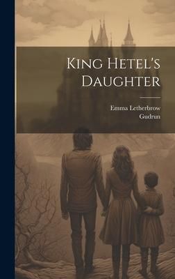 Produktbild: King Hetel's Daughter