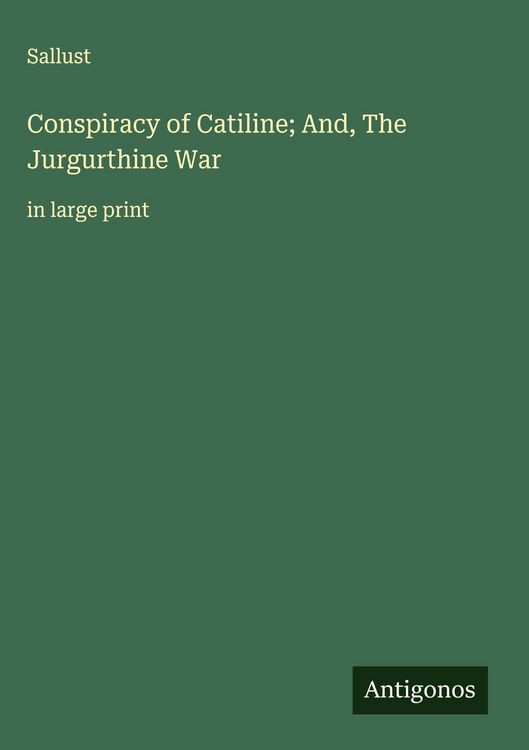 Produktbild: Conspiracy of Catiline; And, The Jurgurthine War