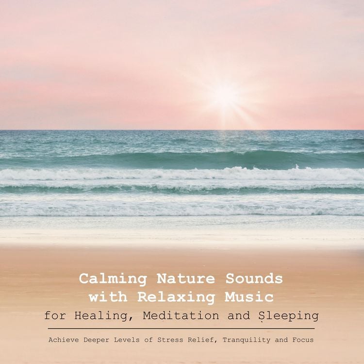 Produktbild: Calming Nature Sounds with Relaxing Music