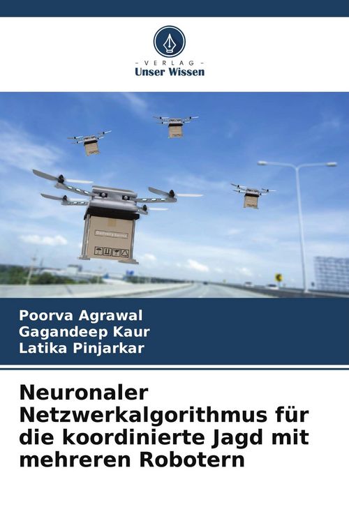 Produktbild: Neuronaler Netzwerkalgorithmus f&uuml;r die koordinierte Jagd mit mehreren Robotern