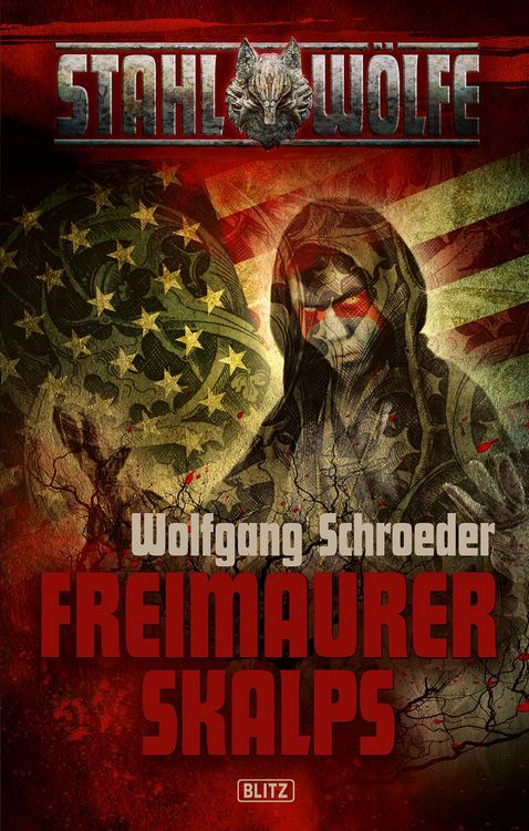 Produktbild: Stahlw&ouml;lfe 02: Freimaurerskalps