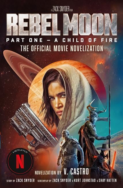Produktbild: Rebel Moon: The Official Movie Novelization
