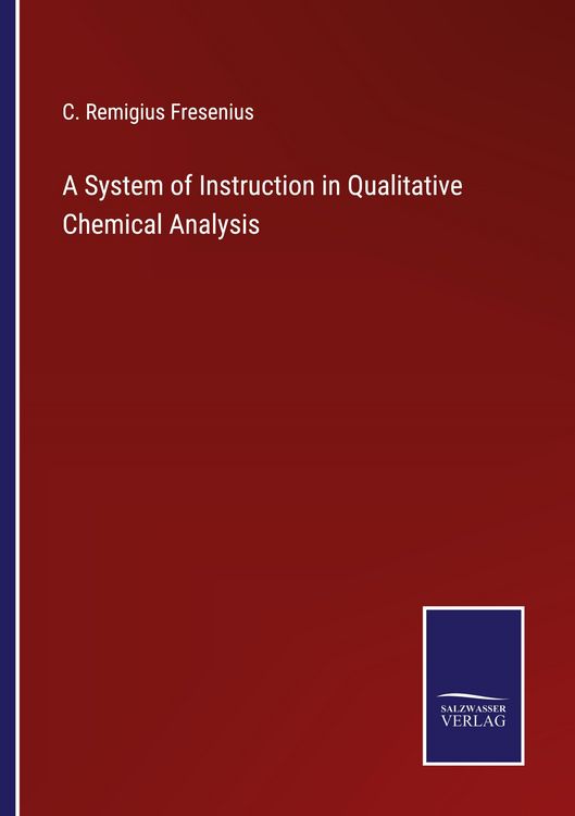 Produktbild: A System of Instruction in Qualitative Chemical Analysis