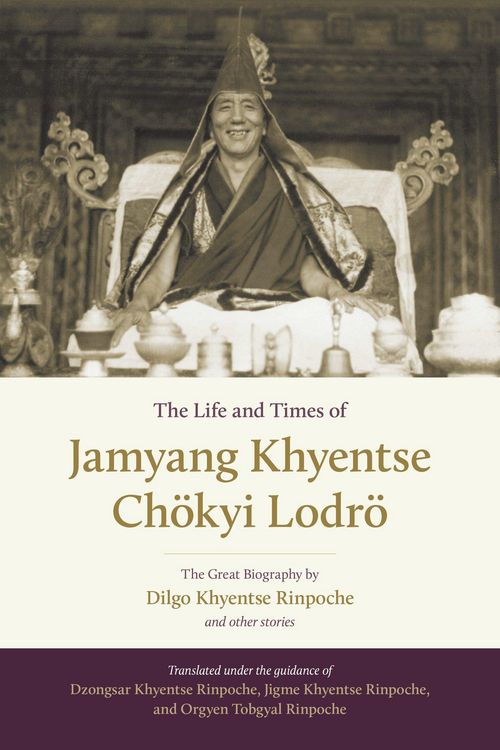 Produktbild: The Life and Times of Jamyang Khyentse Ch&ouml;kyi Lodr&ouml;