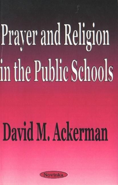 Produktbild: Ackerman, D: Prayer & Religion in the Public Schools