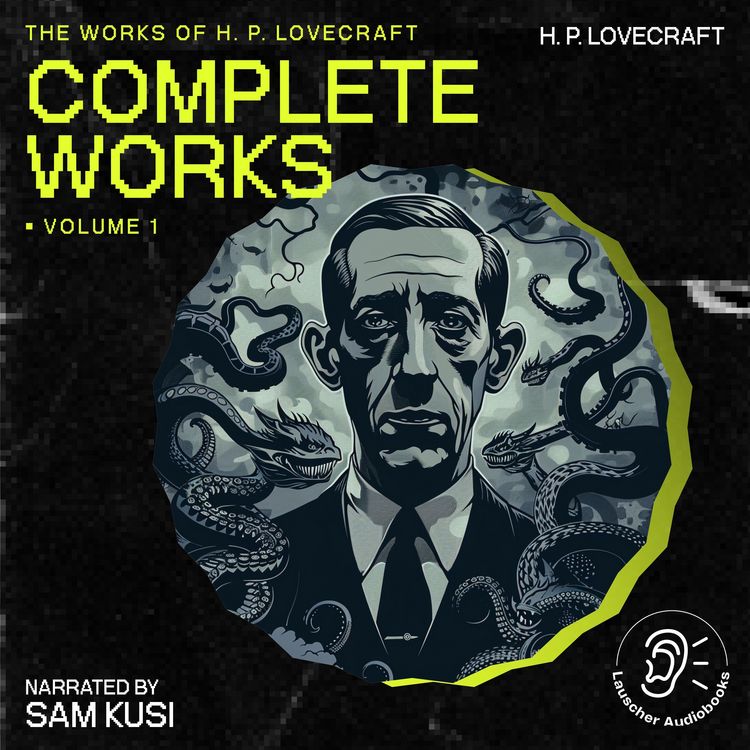 Produktbild: The Complete Works of H.P. Lovecraft (Volume 1)