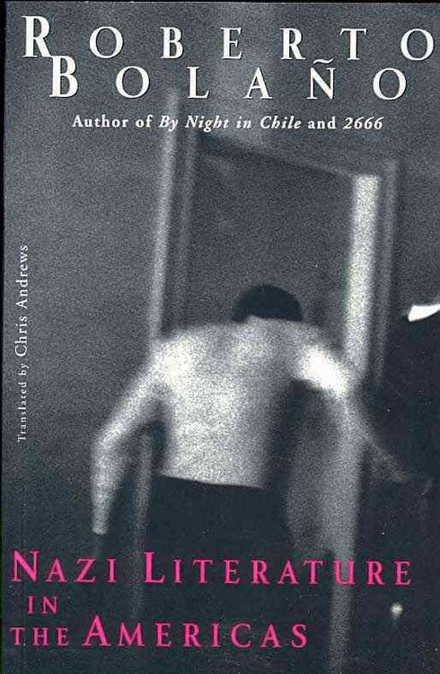 Produktbild: Bola&ntilde;o, R: Nazi Literature in the Americas