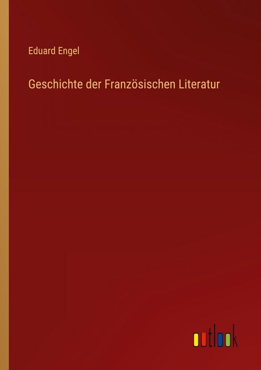 Produktbild: Geschichte der Franz&ouml;sischen Literatur