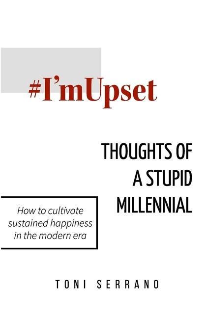 Produktbild: #I'mUpset: Thoughts of A Stupid Millennial