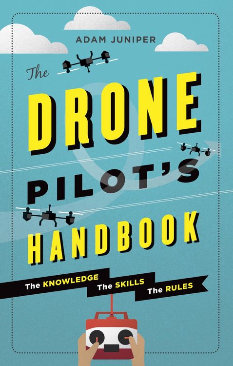 Produktbild: The Drone Pilot's Handbook