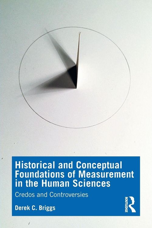 Produktbild: Historical and Conceptual Foundations of Measurement in the Human Sciences
