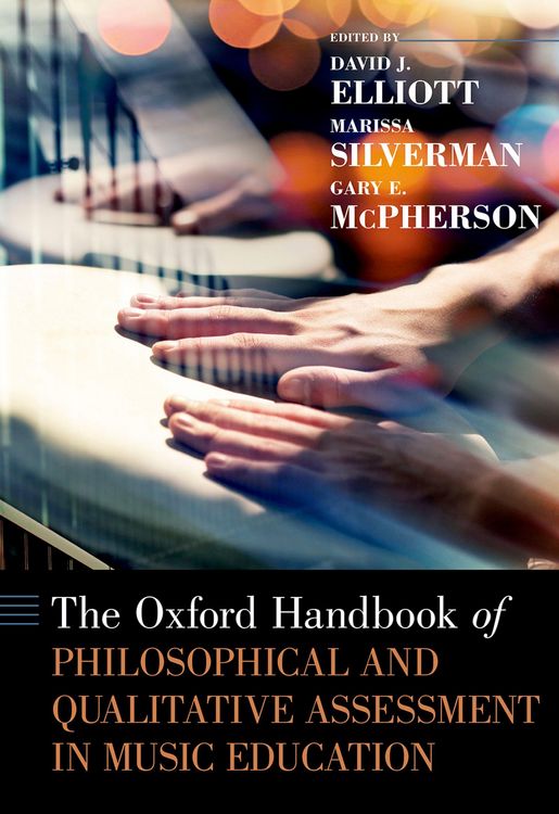 Produktbild: The Oxford Handbook of Philosophical and Qualitative Assessment in Music Education