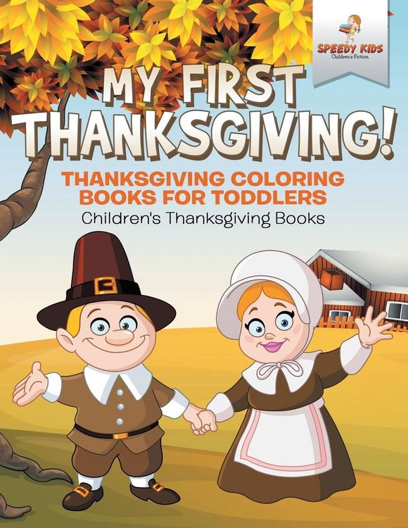 Produktbild: My First Thanksgiving! Thanksgiving Coloring Books for Toddlers | Children's Thanksgiving Books