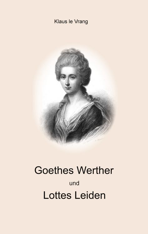 Produktbild: Goethes Werther und Lottes Leiden