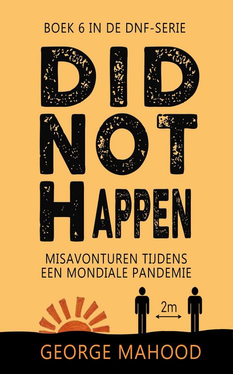 Produktbild: Did Not Happen: Misavonturen tijdens een mondiale pandemie (DNF-SERIE, #6)