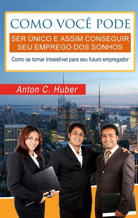 Produktbild: Como voc&ecirc; pode ser &uacute;nico e assim conseguir seu emprego dos sonhos
