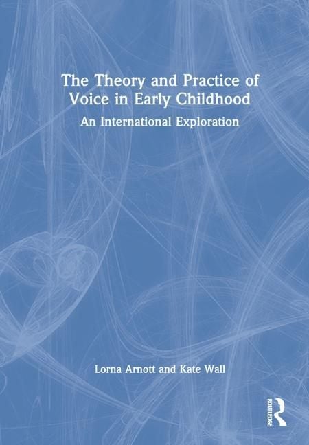 Produktbild: The Theory and Practice of Voice in Early Childhood