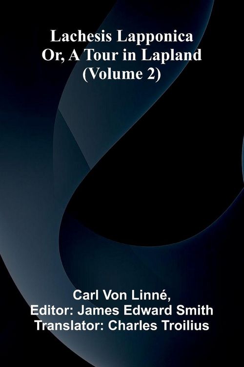 Produktbild: Lachesis Lapponica; Or, A Tour In Lapland (Volume 2)