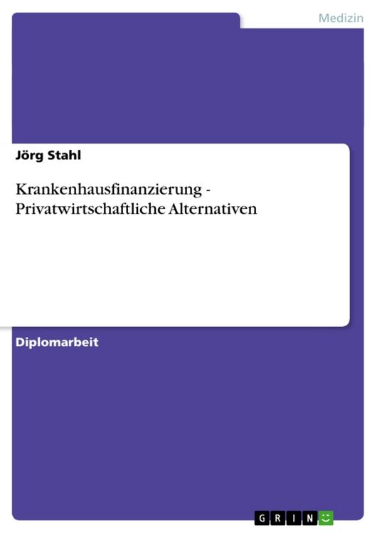 Produktbild: Krankenhausfinanzierung - Privatwirtschaftliche Alternativen