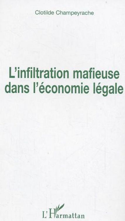 Produktbild: L'infiltration mafieuse dans l'&eacute;conomie l&eacute;gale